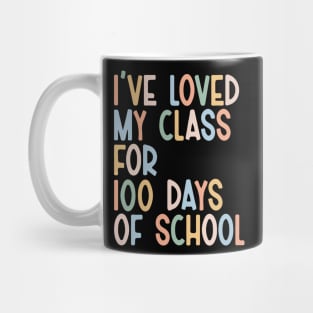 I've loved my class for100 days of school Mug